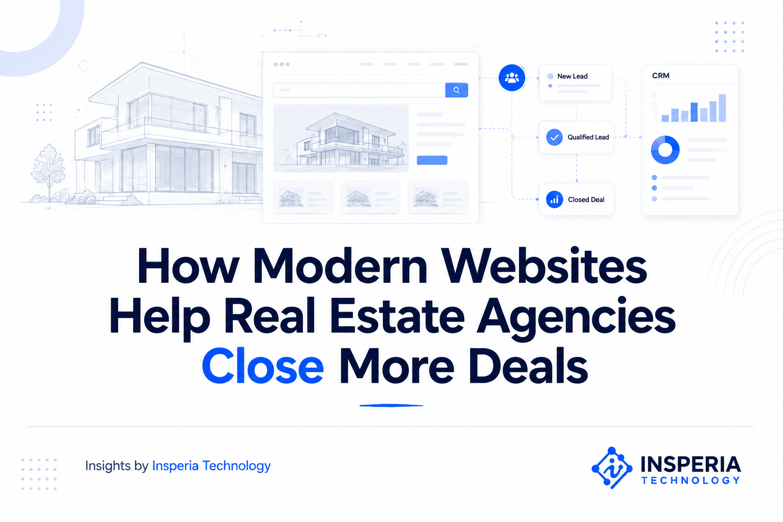 How Modern Websites Help Real Estate Agencies Close More Deals